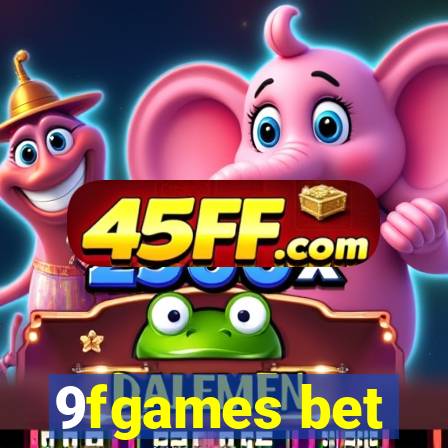 9fgames bet